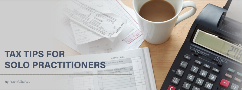 Tax Tips for Solo Practitioners - News & Featured Articles